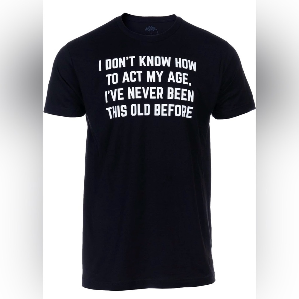 M17 NWOT Ann Arbor T-shirt Co. I Don't Know How to Act My Age T-shirt -Sz: XXL